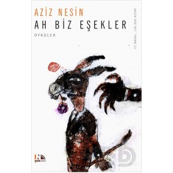 NESİN / AH BİZ EŞEKLER