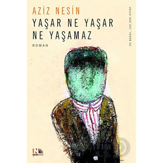 NESİN / YAŞAR NE YAŞAR NE YAŞAMAZ