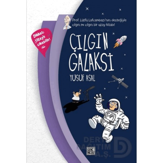 NESİL / ÇILGIN GALAKSİ