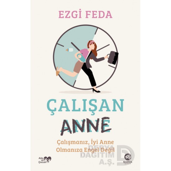 NOVA /  ÇALIŞAN ANNE
