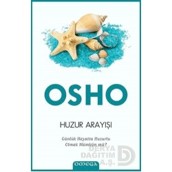 OMEGA / HUZUR ARAYIŞI