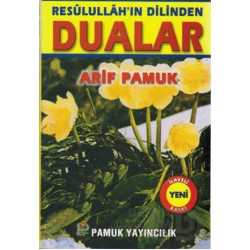PAMUK /  RESULLULLAHIN DİLİNDEN DUALAR (DUA :053)