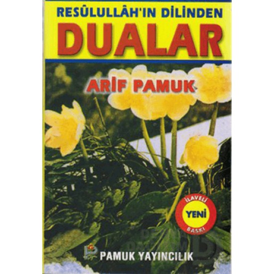 PAMUK /  RESULLULLAHIN DİLİNDEN DUALAR (DUA :053)