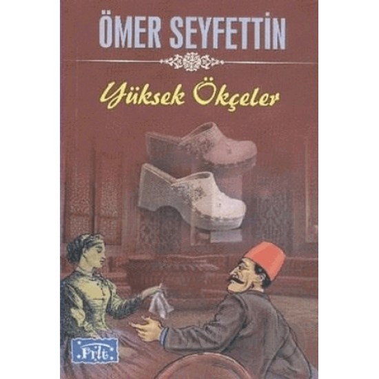PARILTI / YÜKSEK ÖKÇELER  / ÖMER SEYFETTİN