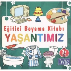 PARILTI / EĞİTİCİ BOYAMA KİTABI - YAŞANTIMIZ