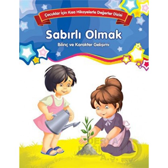 PARILTI / SABIRLI OLM. /  BİLİNÇ VE KARAKTER EĞİTİ