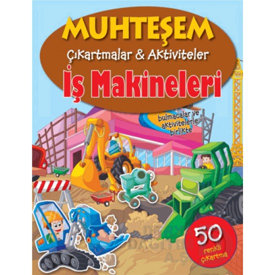 PARILTI / MUHTEŞEM ÇIKARTMALAR / İŞ MAKİNELERİ