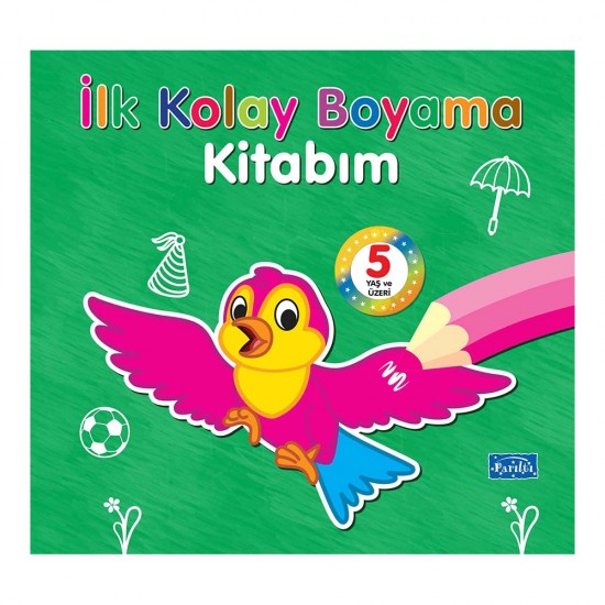 PARILTI / İLK KOLAY BOYAMA KİTABIM 5 YAŞ VE ÜZERİ