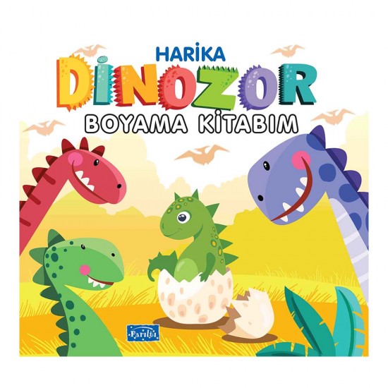 PARILTI / HARİKA DİNOZOR BOYAMA KİTABIM