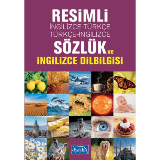 PARILTI / RESİMLİ İNGİLİZCE - TÜRKÇE (TÜR.İNG) SÖZLÜK VE İNG DİLBİLGİSİ