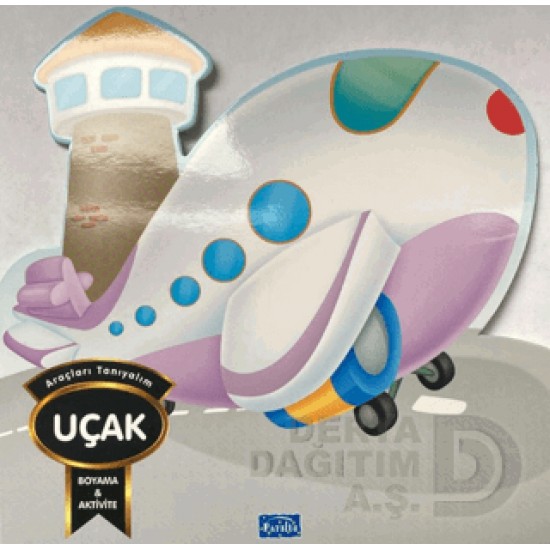 PARILTI /  ARAÇLARI TANIYALIM - UÇAK