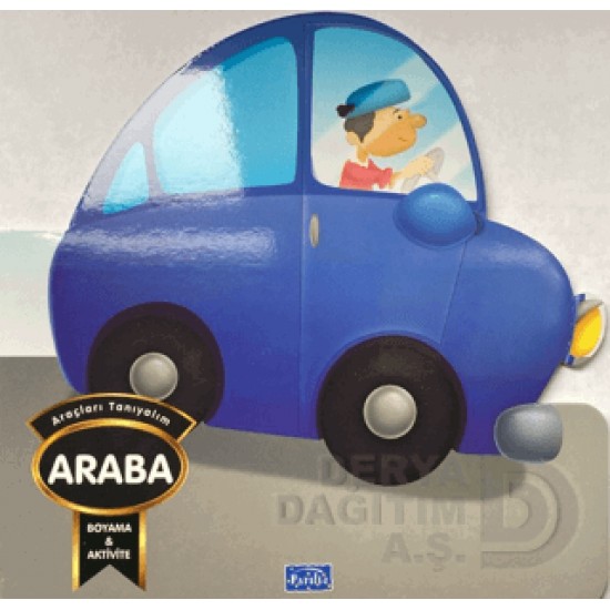 PARILTI / ARAÇLARI TANIYALIM - ARABA