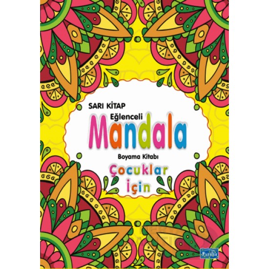 PARILTI / EĞLENCELİ MANDALA - SARI (ÇOCUKLAR İÇİN)