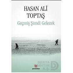 PARANTEZ / GEÇMİŞ ŞİMDİ GELECEK