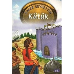 PARILTI / KÜTÜK / ÖMER SEYFETTİN