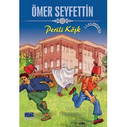 PARILTI / PERİLİ KÖŞK / ÖMER SEYFETTİN