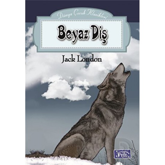 PARILTI / BEYAZ DİŞ - DÜNYA ÇOCUK KLASİKLERİ