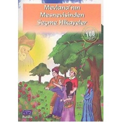 PARILTI / MEVLANANIN MESNEVİSİNDEN SEÇME HİKAYELER