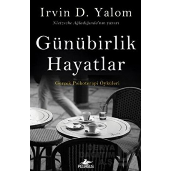 PEGASUS / GÜNÜBİRLİK HAYATLAR / I.D YALOM