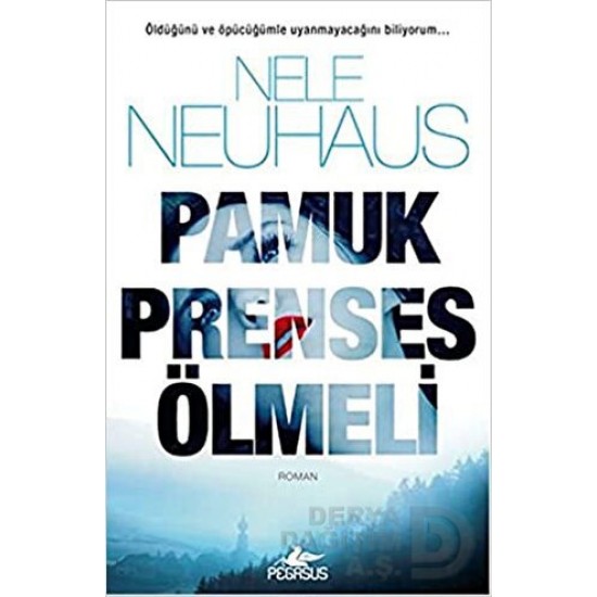 PEGASUS / PAMUK PRENSES ÖLMELİ
