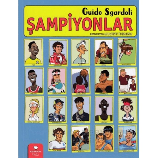 REDHOUSE / ŞAMPİYONLAR / GUİDO SGARDOLİ