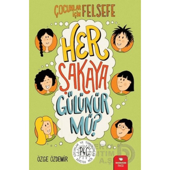 REDHOUSE/ÇOCUKLAR İÇİN FELS./HER ŞAKAYA GÜLÜNÜR MÜ