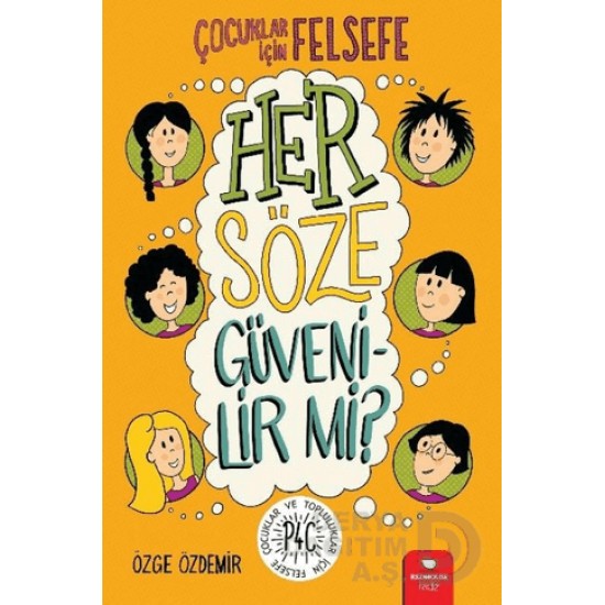REDHOUSE/ÇOCUKLAR İÇİN FELS./HER SÖZE GÜVENİLİR Mİ