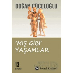 REMZİ / MIŞ GİBİ YAŞAMLAR