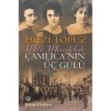 REMZİ / ÇAMLICANIN ÜÇ GÜLÜ