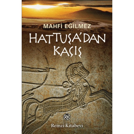 REMZİ / HATTUŞA DAN KAÇIŞ