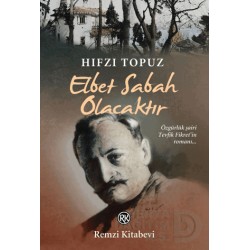 REMZİ / ELBET SABAH OLACAKTIR
