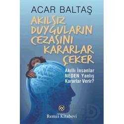 REMZİ / AKILSIZ DUYGULARIN CEZASINI KARARLAR ÇEKER