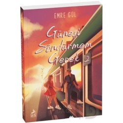 REN / GÜNEŞİ SÖNDÜRMEM GEREK  - 2 (KARTON KAPAK)