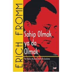 SAY / SAHİP OLMAK YA DA OLMAK / ERICH FROM