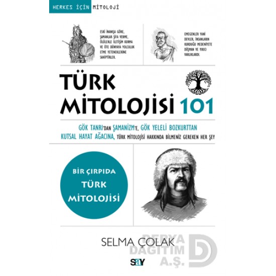 SAY / HERKES İÇİN - 101 TÜRK MİTOLOJİSİ