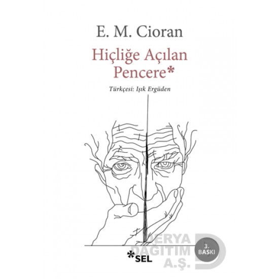 SEL / HİÇLİĞE AÇILAN PENCERE