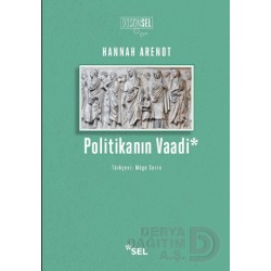 SEL / POLİTİKANIN VAADİ