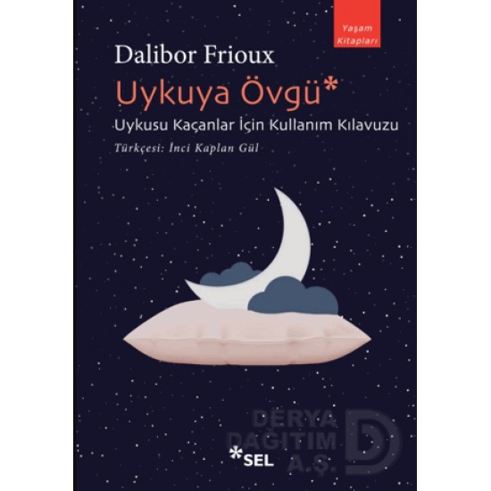 SEL / UYKUYA ÖVGÜ