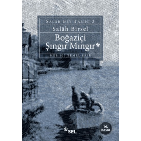 SEL / BOĞAZİÇİ ŞINGIR MINGIR