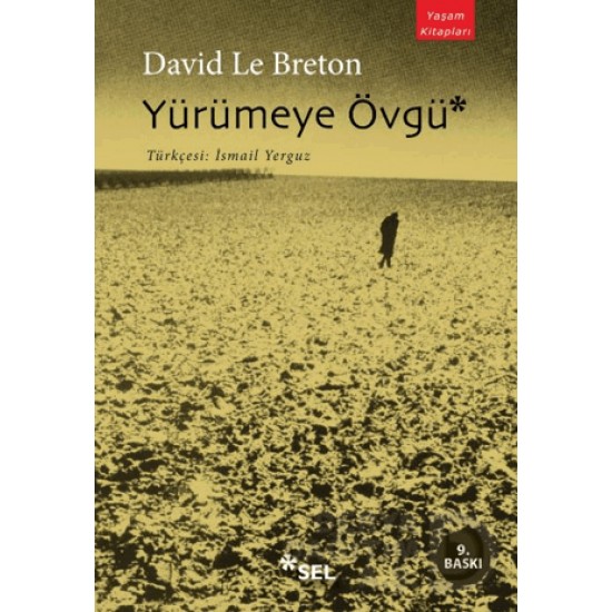 SEL / YÜRÜMEYE ÖVGÜ / DAVİD LE BRATON