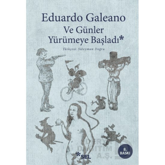 SEL / VE GÜNLER YÜRÜMEYE BAŞLADI