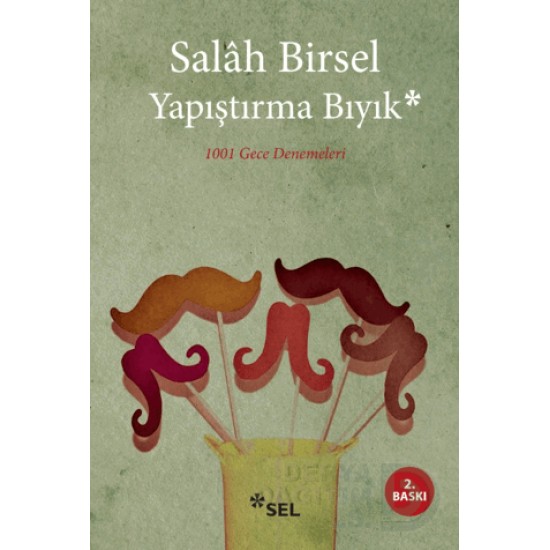 SEL / YAPIŞTIRMA BIYIK / SALAH BİRSEL