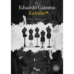 SEL / KADINLAR / EDOARDO GALEANO