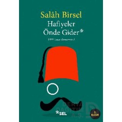 SEL / HAFİYELER ÖNDE GİDER