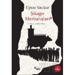 SEL / ŞİKAGO MEZBAHALARI / UPTON SİNCLAİR
