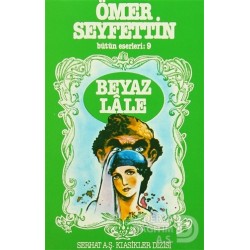 SERHAT / BEYAZ LALE ( ÖMER SEYFETTİN)