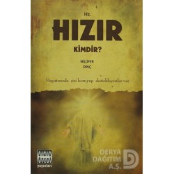 SINIR ÖTESİ / HZ. HIZIR KİMDİR