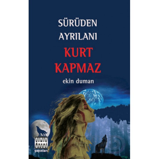 SINIR ÖTESİ / SÜRÜDEN AYRILANI KURT KAPMAZ