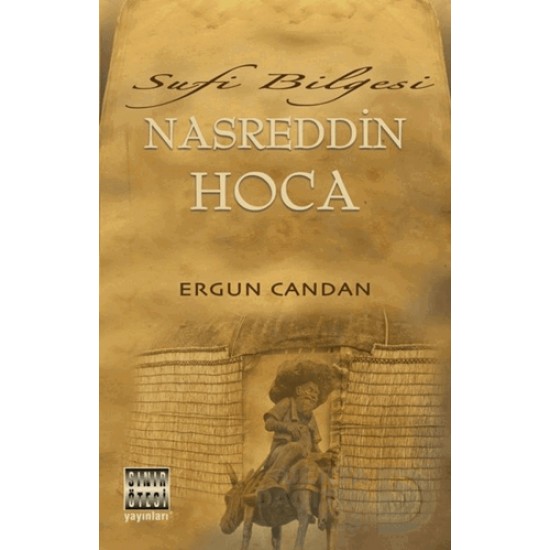 SINIR ÖTESİ / SUFİ BİLGESİ NASRETTİN HOCA