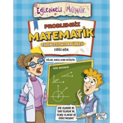 EĞLENCELİ BİLGİ TİMAŞ /  PROBLEMSİZ MATEMATİK